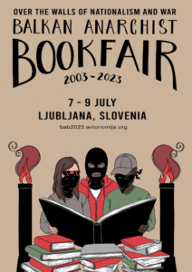 Affiche appelant à la Foire du Livre Anarchiste des Balkans à Ljubljana du 7 au 9 juillet 2023